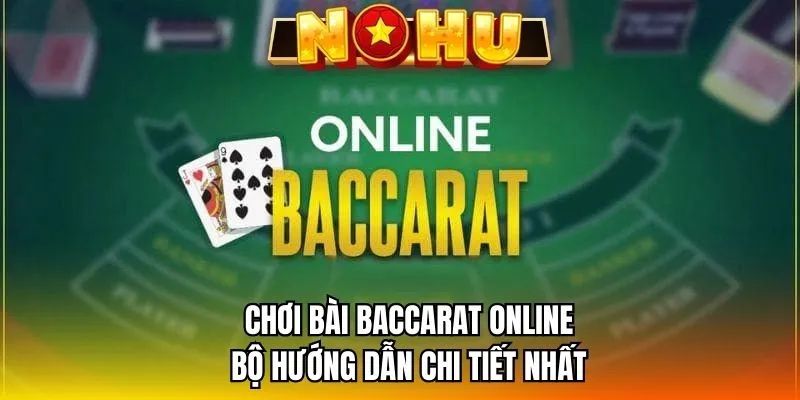 chơi bài Baccarat online