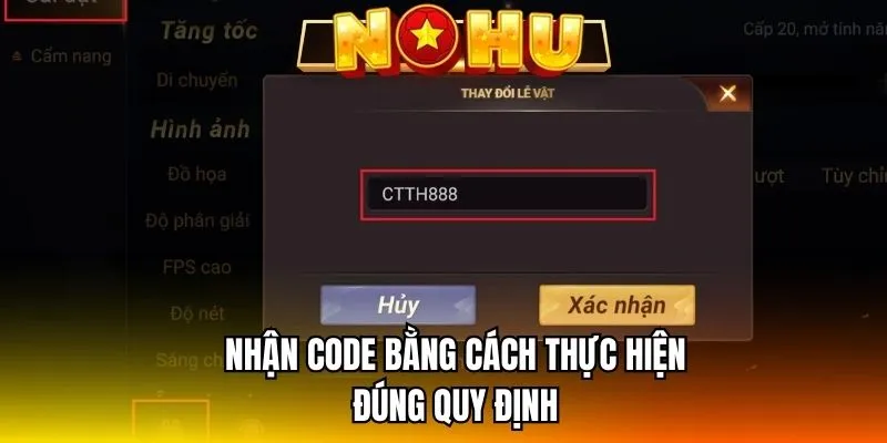 Nhận code bằng cách thực hiện đúng quy định điều khoản